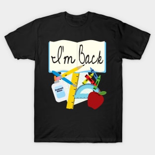 I'm Back - Back to School T-Shirt